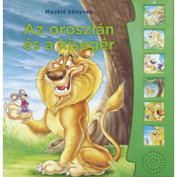 Napraforgó Mesélő könyvek - Az oroszlán és az egér