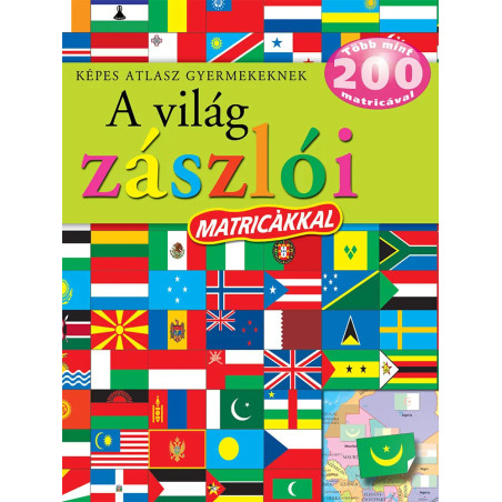 Napraforgó Képes atlasz gyermekeknek - A világ zászlói matricákkal